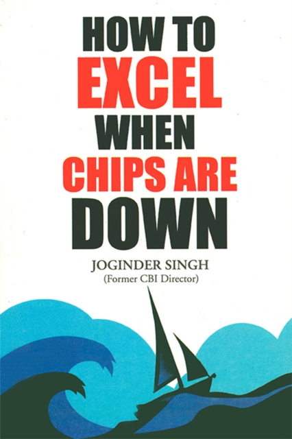How to Excel When Chips are Down, EPUB eBook
