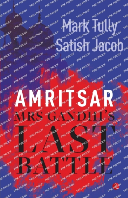 Amritsar: Mrs Gandhi's Last Battle, Paperback / softback Book