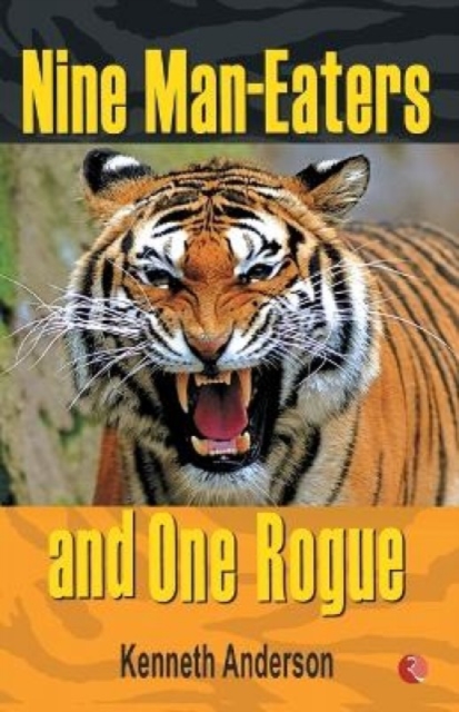 Nine Man Eaters and One Rogue, Paperback / softback Book