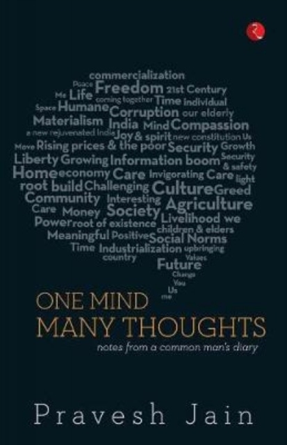 One Mind, Many Thoughts : Notes from a Common Man's Diary..., Paperback / softback Book