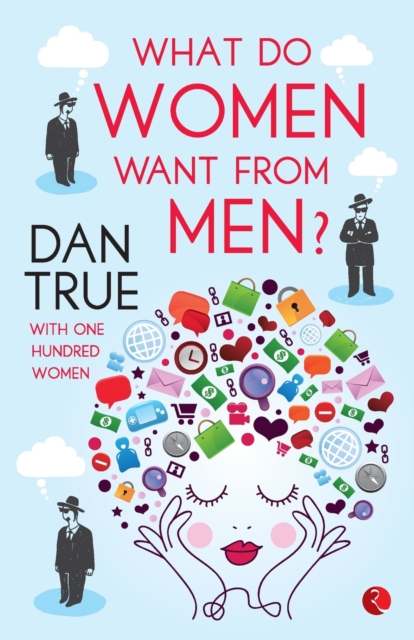 WHAT DO WOMEN WANT FROM MEN?, Paperback / softback Book