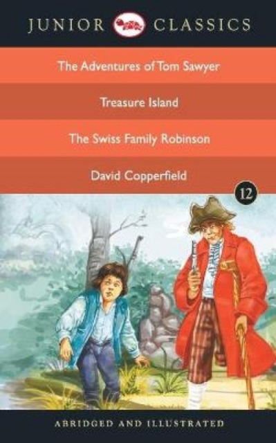 Junior Classicbook-12 (the Adventures of Tom Sawyer, Treasure Island, the Swiss Family Robinson, David Copperfield) (Junior Classics), Paperback / softback Book