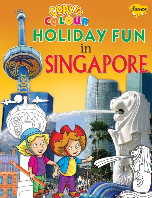 Copy to Colour Holiday Fun in Singapore, Paperback / softback Book