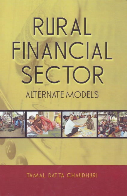 Rural Financial Sector : Alternate Models, Hardback Book