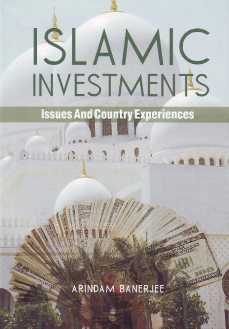 Islamic Investments : Issues & Country Experiences, Paperback / softback Book