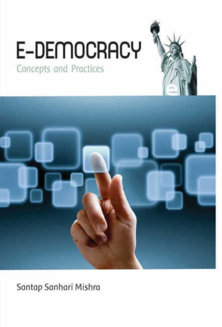 E-Democracy : Concepts & Practices, Hardback Book