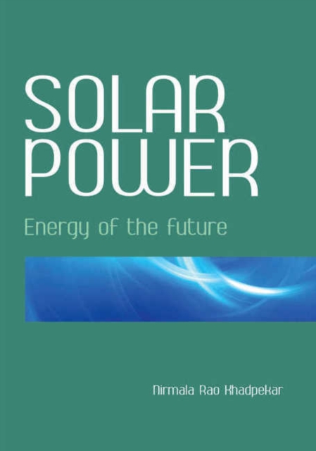 Solar Power : Energy of the Future, Hardback Book