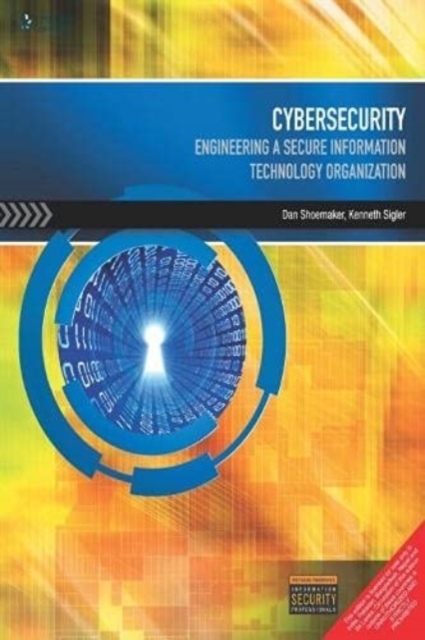 Cybersecurity: Engineering a Secure Information Technology Organization, Paperback / softback Book
