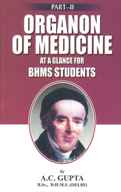Organon of Medicine at a Galnce for BHMS Students : Pt. 2, Paperback / softback Book