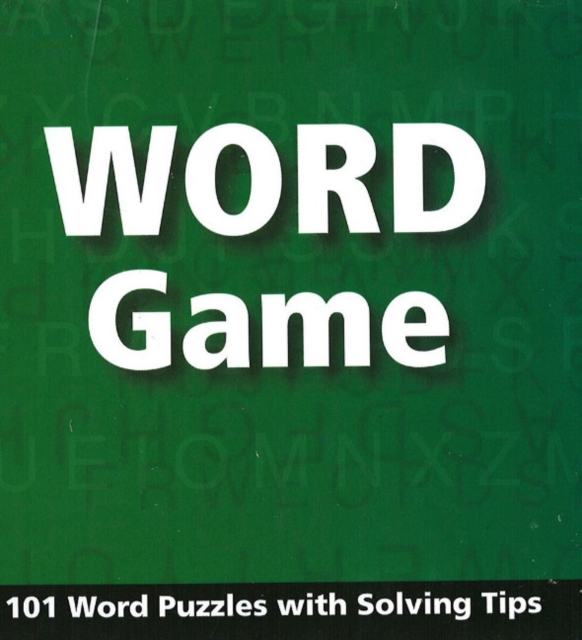 Word Game : 101 Word Puzzles with Solving Tips, Paperback / softback Book