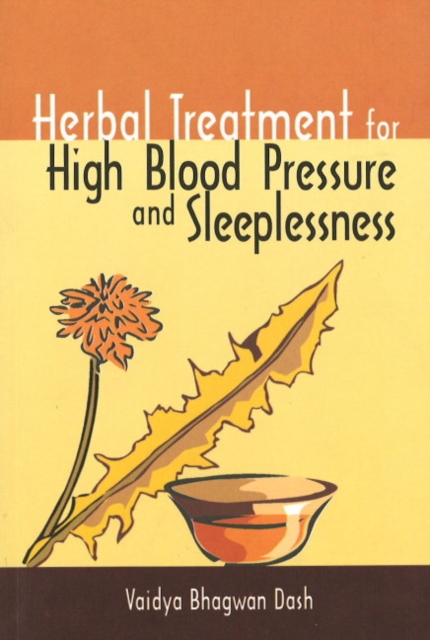 Herbal Treatment for High Blood Pressure & Sleeplessness, Paperback / softback Book