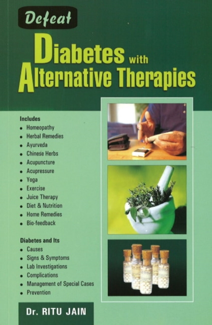 Defeat Diabetes with Alternative Therapies, Paperback / softback Book
