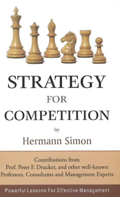 Strategy for Competition : Powerful Lessons for Effective Management, Paperback / softback Book