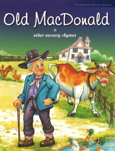 Old MacDonald & Other Nursery Rhymes, Paperback / softback Book