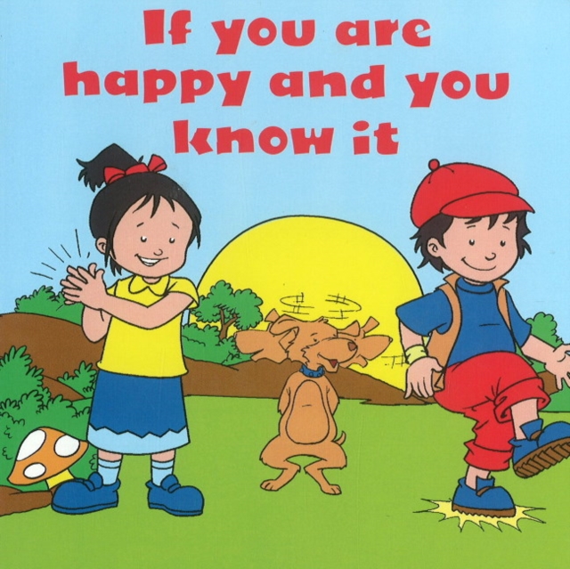 If You Are Happy & You Know It, Hardback Book