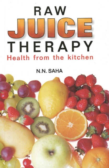 Raw Juice Therapy : Health From the Kitchen, Paperback / softback Book