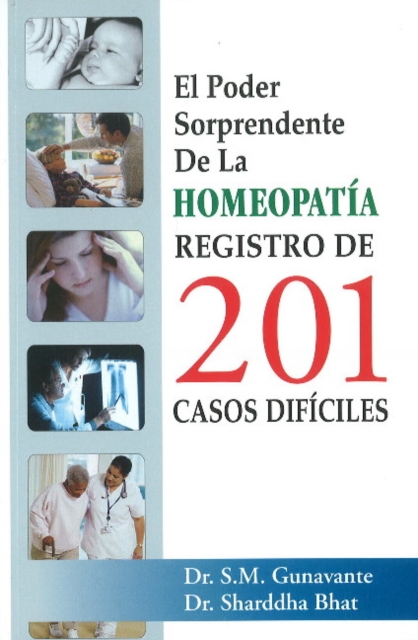 El Poder Sorprendente De La Homeopatia Registro De 201 Casos Dificles, Paperback Book