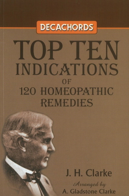 Decachords : Top Ten Indications of 120 Homeopathic Remedies, Paperback / softback Book