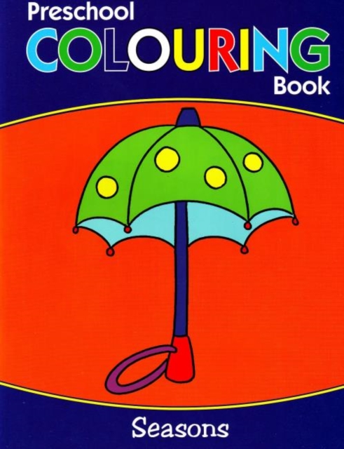 Preschool Colouring Book : Seasons, Paperback / softback Book