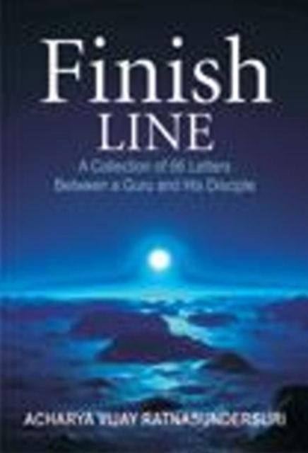 Finish Line : A Collection of 66 Letters Between a Guru & His Disciple, Paperback / softback Book