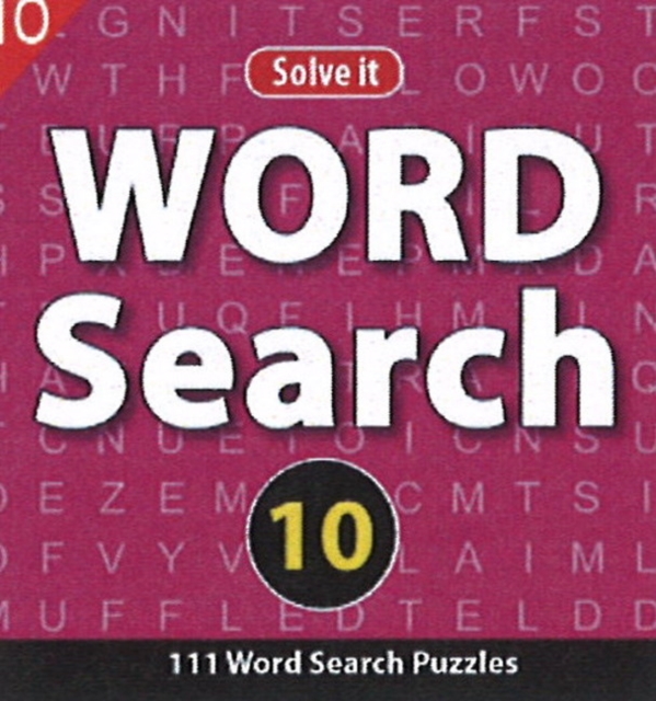 Word Search 10 : 111 Word Search Puzzles, Paperback / softback Book