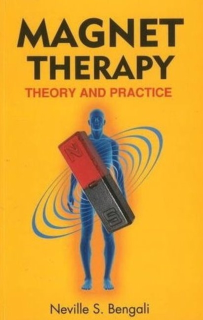 Magnet Therapy : Theory & Practice, Paperback / softback Book