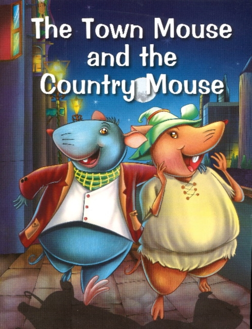 Town Mouse & the Country Mouse, Paperback / softback Book