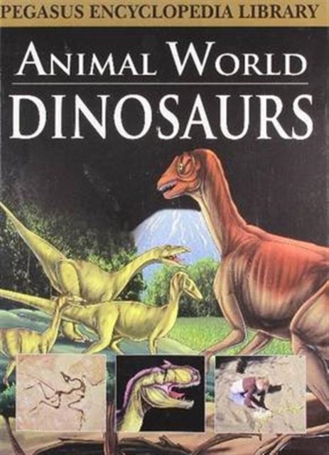 Animal World Dinosaurs, Hardback Book
