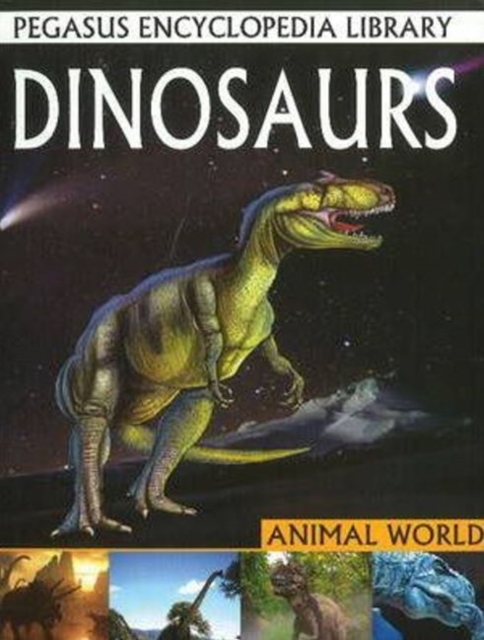 Dinosaurs : Pegasus Encyclopedia Library, Paperback / softback Book