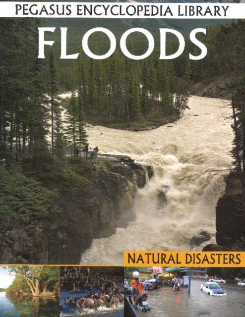 Floods : Pegasus Encyclopedia Library, Paperback / softback Book