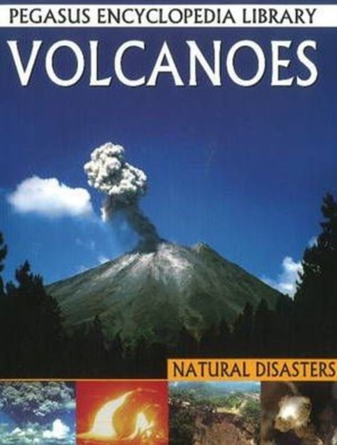 Volcanoes : Pegasus Encyclopedia Library, Paperback / softback Book