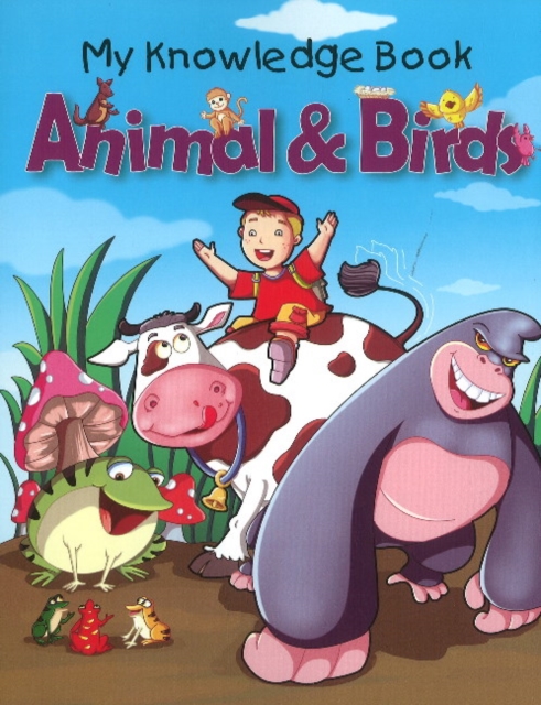 Animal & Birds : My Knowledge Book, Paperback / softback Book