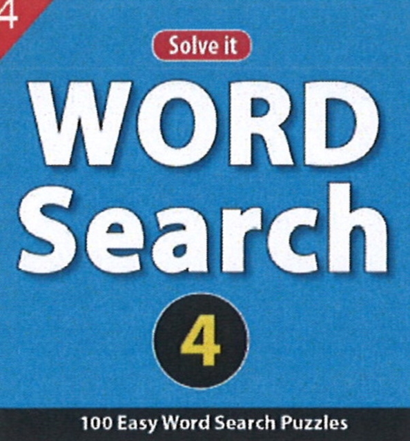 Word Search 4 : 100 Easy Word Seach Puzzles, Paperback / softback Book