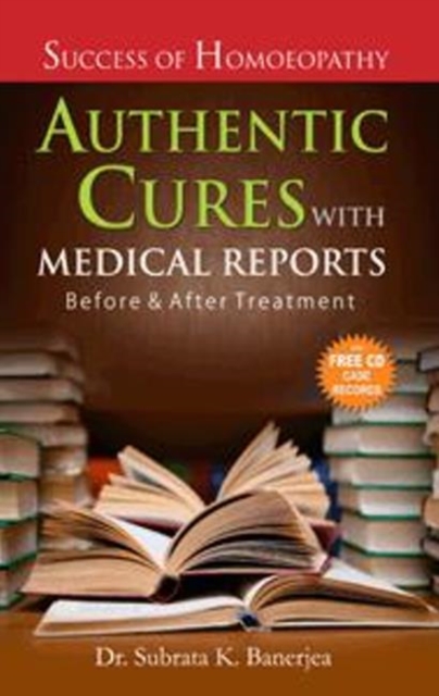 Authentic Cures with Medical Reports : Before & After Treatment, Paperback / softback Book