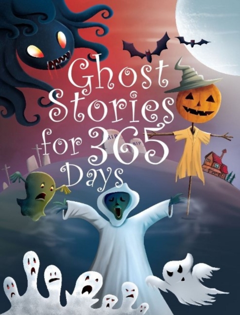 Ghost Stories for 365 Days, Hardback Book