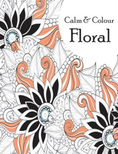 Calm & Color Floral, Paperback / softback Book