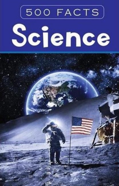 Science - 500 Facts, Hardback Book