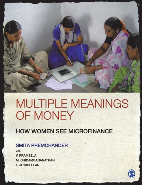 Multiple Meanings of Money : How Women See Microfinance, Paperback / softback Book