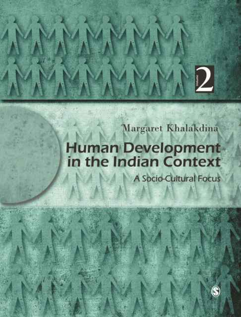 Human Development in the Indian Context, Volume II : A Socio-Cultural Focus, Hardback Book