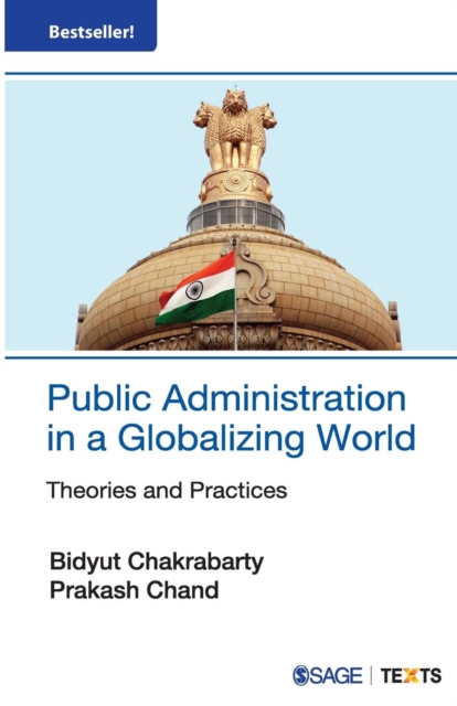 Public Administration in a Globalizing World : Theories and Practices, Paperback / softback Book