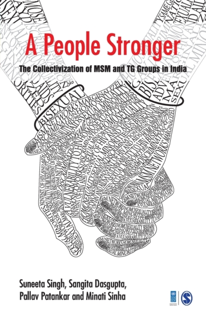 A People Stronger : The Collectivization of MSM and TG groups in India, Paperback / softback Book