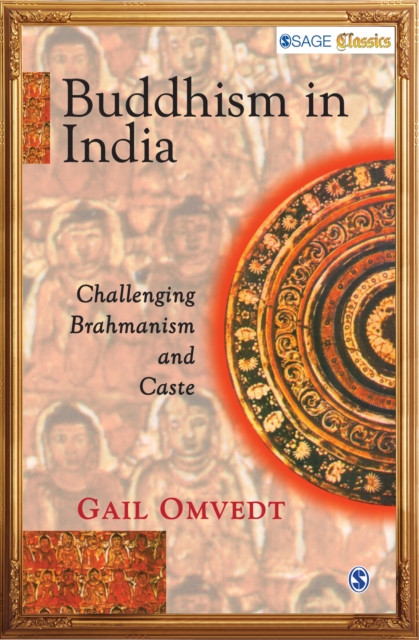 Buddhism in India : Challenging Brahmanism and Caste, Paperback / softback Book