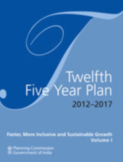 Twelfth Five Year Plan (2012 - 2017) : Three Volume Set, Paperback / softback Book