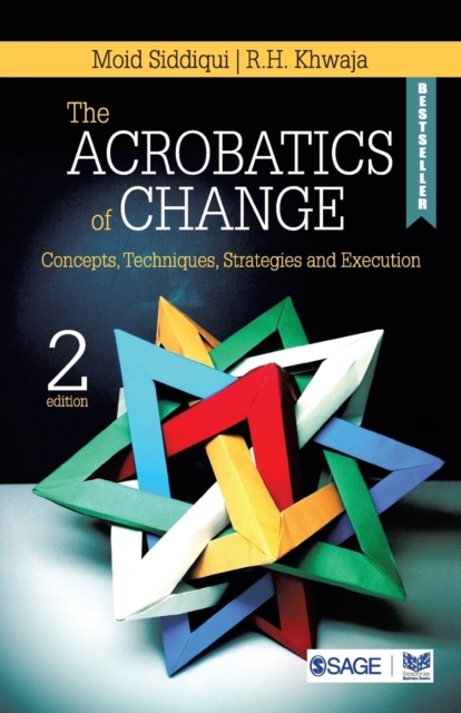 The Acrobatics of Change : Concepts, Techniques, Strategies and Execution, Paperback / softback Book