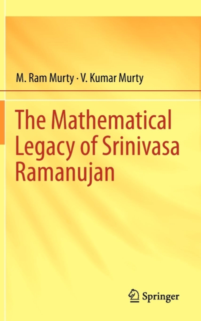 The Mathematical Legacy of Srinivasa Ramanujan, Hardback Book