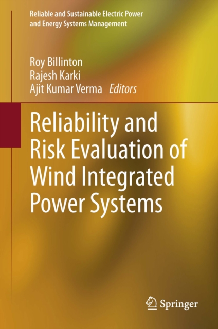 Reliability and Risk Evaluation of Wind Integrated Power Systems, PDF eBook