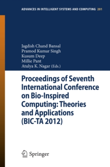 Proceedings of Seventh International Conference on Bio-Inspired Computing: Theories and Applications (BIC-TA 2012) : Volume 1, PDF eBook