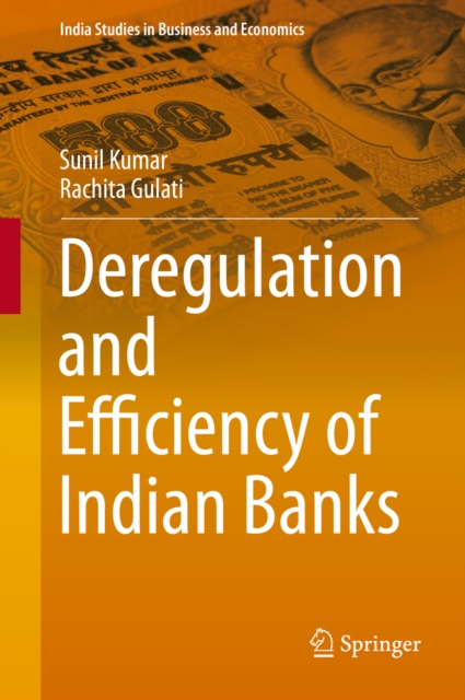 Deregulation and Efficiency of Indian Banks, PDF eBook