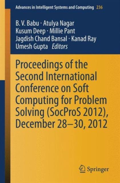 Proceedings of the Second International Conference on Soft Computing for Problem Solving (SocProS 2012), December 28-30, 2012, Paperback / softback Book
