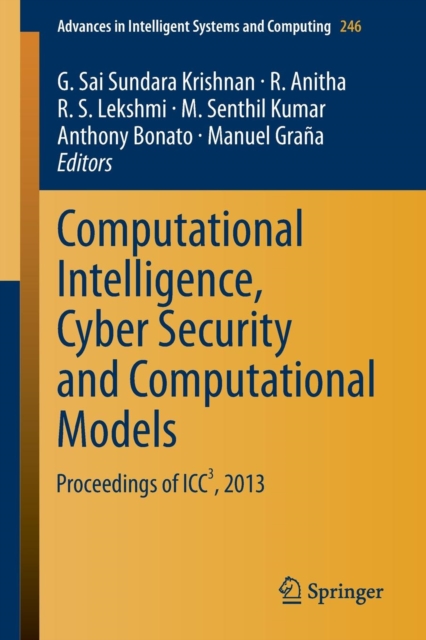 Computational Intelligence, Cyber Security and Computational Models : Proceedings of ICC3, 2013, Paperback / softback Book